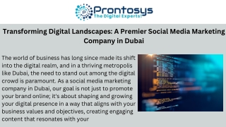 Transforming Digital Landscapes A Premier Social Media Marketing Company in Dubai