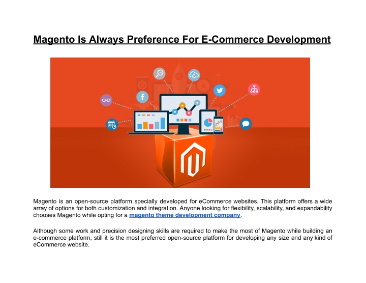 magento is always preference for e commerce