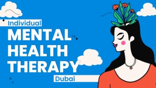 Individual Mental Health Therapy Dubai