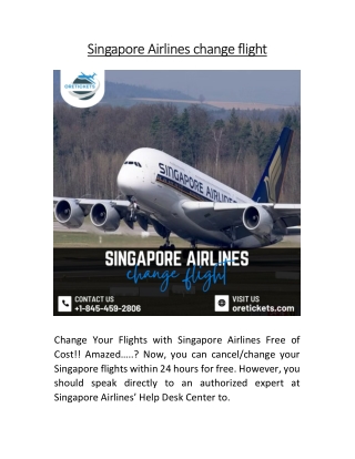 Singapore Airlines change flight |   1-845-459-2806