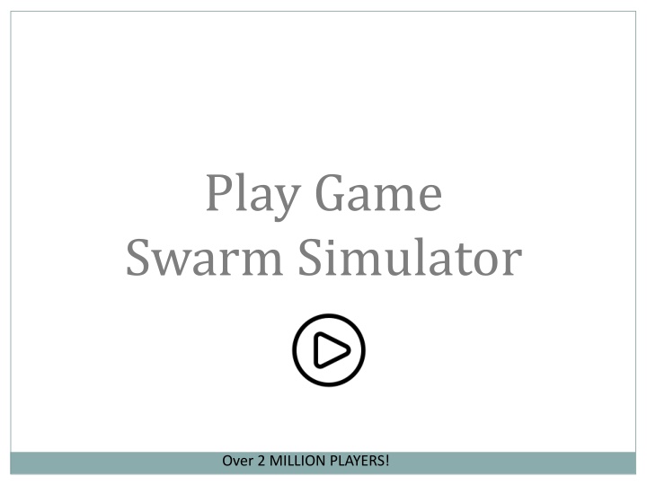 play game swarm simulator