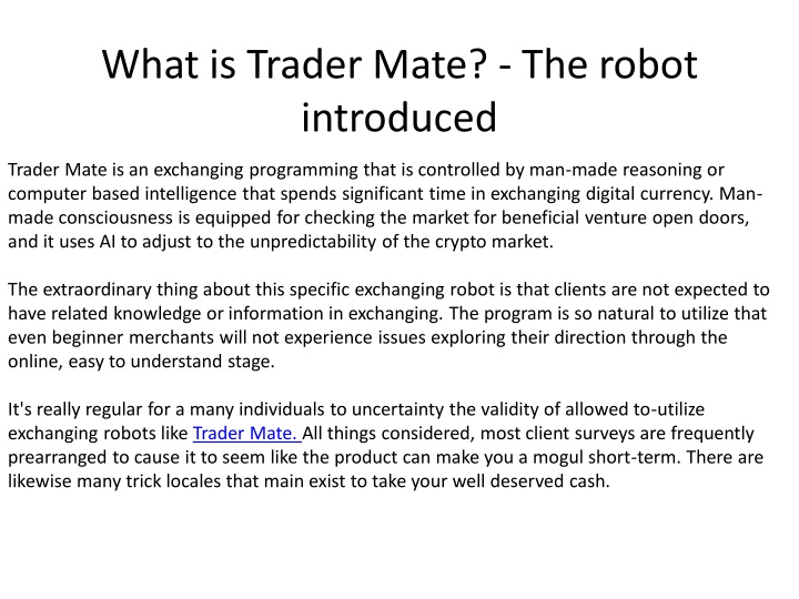 what is trader mate the robot introduced