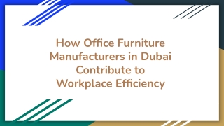 Ofﬁce Furniture Manufacturers Dubai