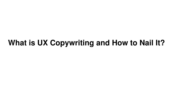 what is ux copywriting and how to nail it