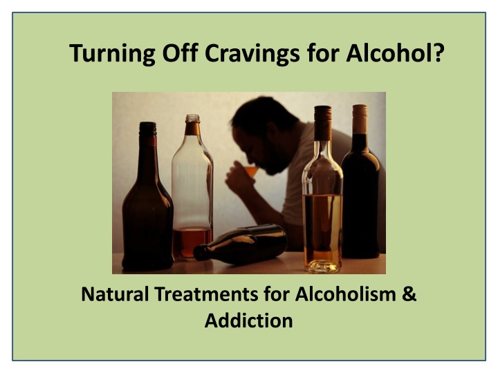turning off cravings for alcohol