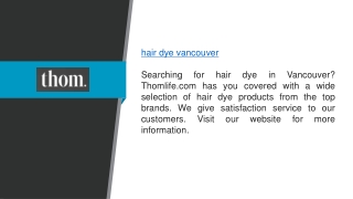 Hair Dye Vancouver  Thomlife.com