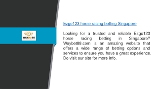 Ezgo123 Horse Racing Betting Singapore Waybet88.com