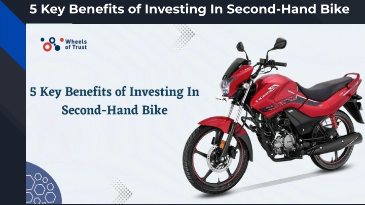 5 key benefits of investing in second hand bike