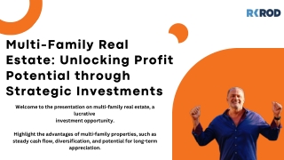 Multi-Family Real Estate Unlocking Profit Potential through Strategic Investments