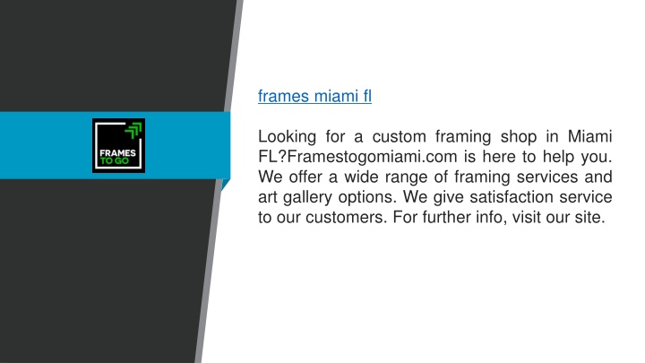 frames miami fl looking for a custom framing shop