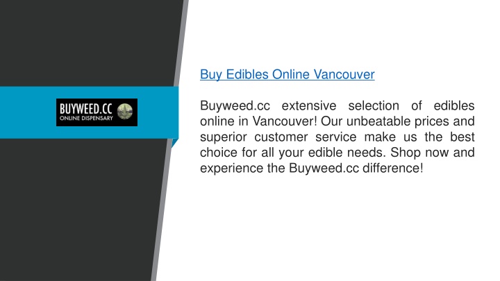 buy edibles online vancouver buyweed cc extensive