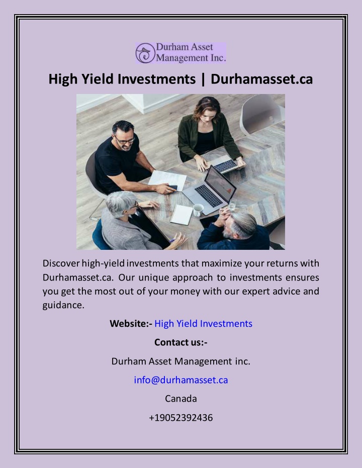 high yield investments durhamasset ca
