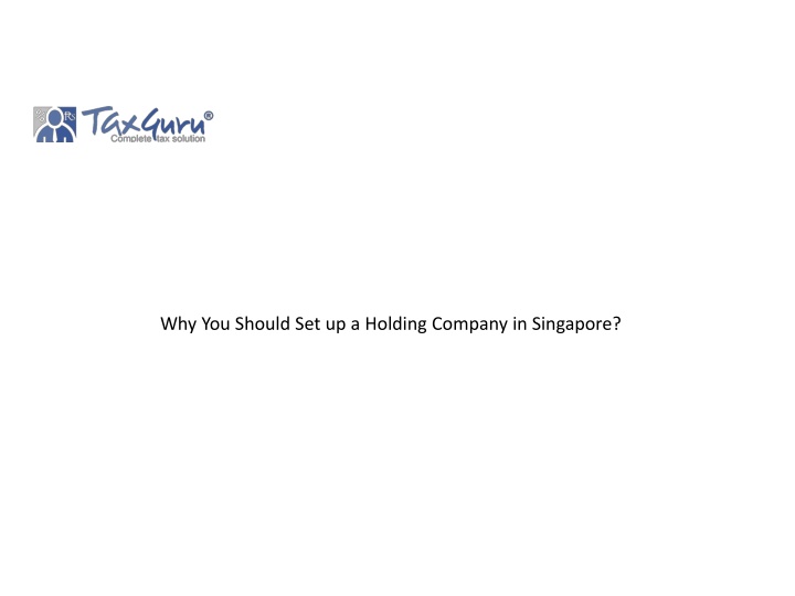 why you should set up a holding company in singapore