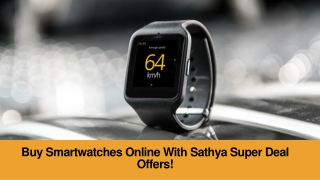 Buy Smarteatch online with sathya super deal offer