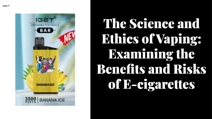 the science and ethics of vaping examining