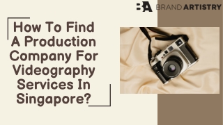 How To Find A Production Company For Videography Services In Singapore