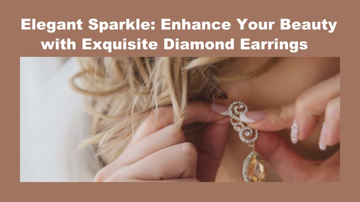 elegant sparkle enhance your beauty with exquisite diamond earrings