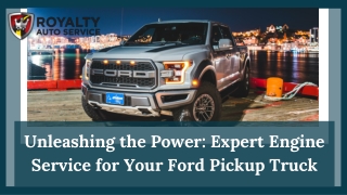 Unleashing the Power Expert Engine Service for Your Ford Pickup Truck