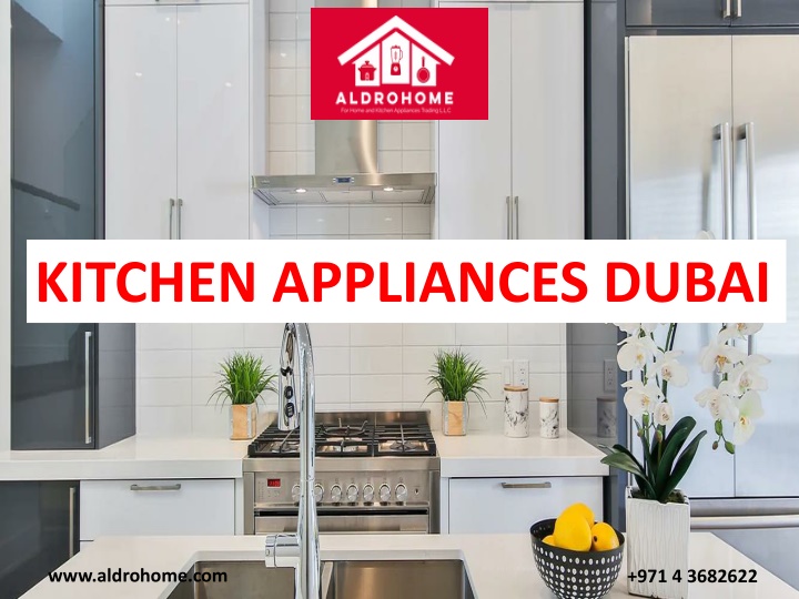 PPT KITCHEN APPLIANCES DUBAI. (4)pptx PowerPoint Presentation, free