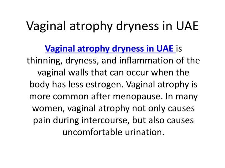 vaginal atrophy dryness in uae