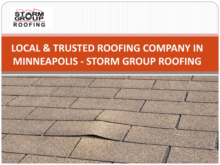 local trusted roofing company in minneapolis storm group roofing