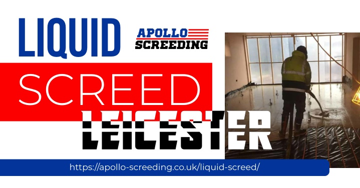 liquid screed leicester leicester