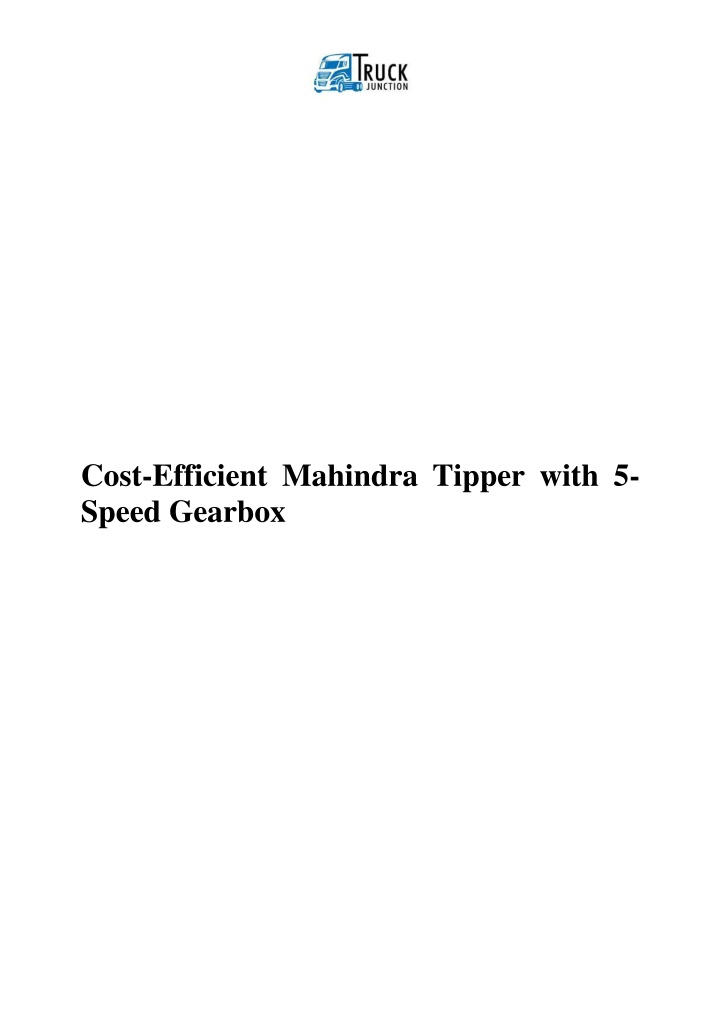 cost efficient mahindra tipper with 5 speed
