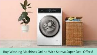 Buy Washing Machines Online with Sathya Super Deal Offers!