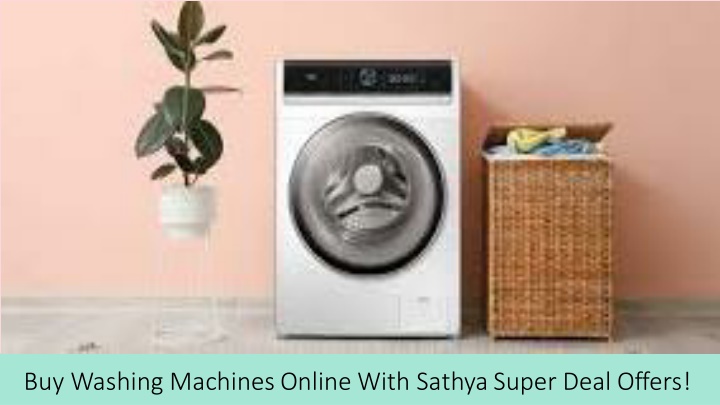 buy washing machines online with sathya super