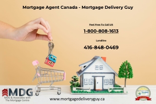 Mortgage Agent Canada - Mortgage Delivery Guy
