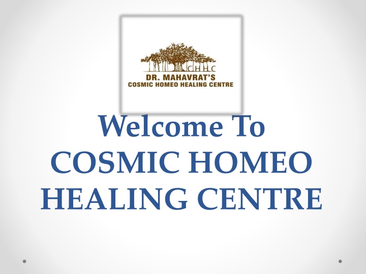 welcome to cosmic homeo healing centre