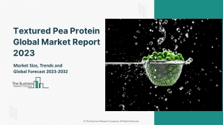textured pea protein global market report 2023