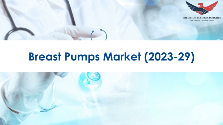 breast pumps market 2023 29