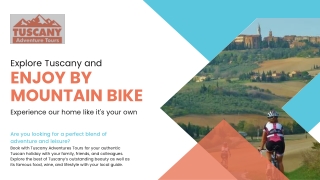 Explore Tuscany and Enjoy By Mountain Bike