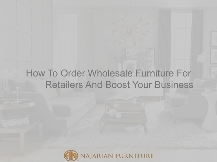 how to order wholesale furniture for retailers