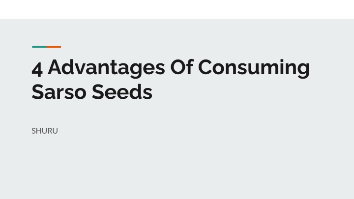 4 advantages of consuming sarso seeds