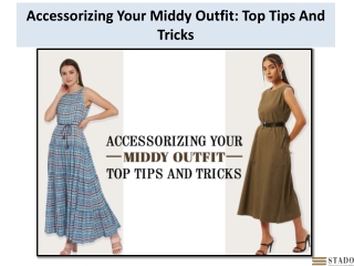 accessorizing your middy outfit top tips and tricks
