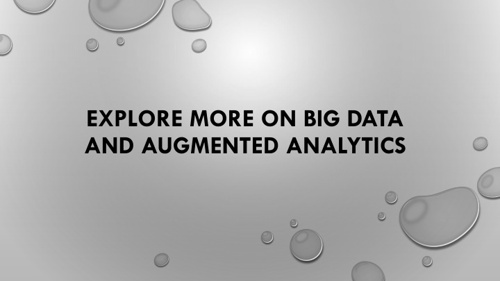 explore more on big data and augmented analytics
