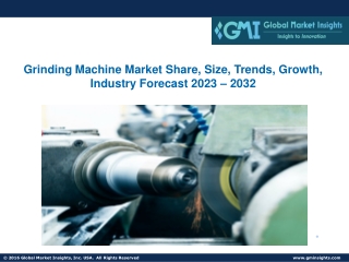 Grinding Machine Market Share, Size, Trends, Growth, Industry Forecast 2032