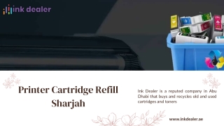 Save Money and Reduce Waste with Printer Cartridge Refill Services in Sharjah