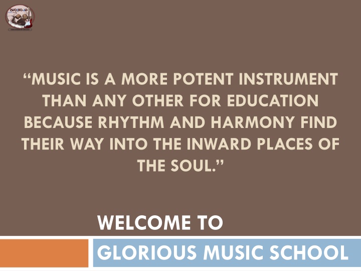 welcome to glorious music school