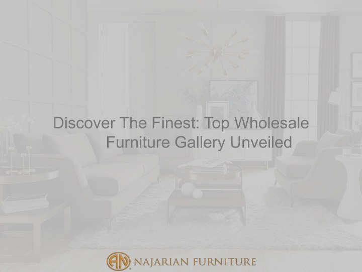 discover the finest top wholesale furniture