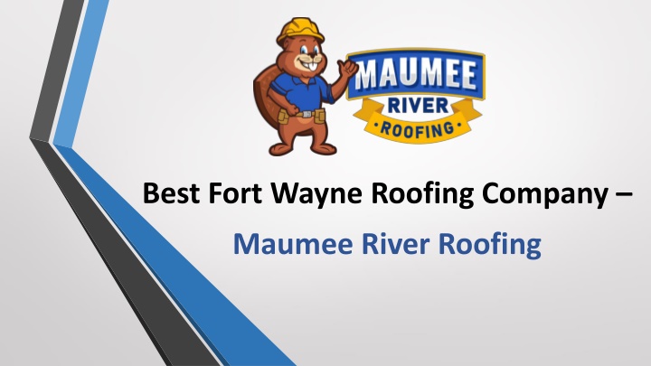best fort wayne roofing company maumee river roofing
