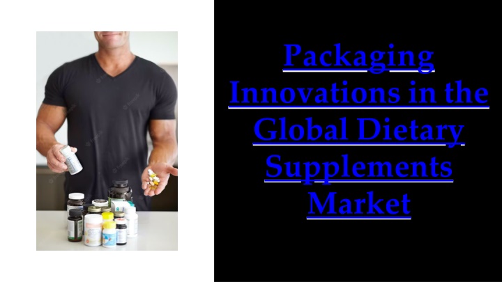 packaging innovations in the global dietary