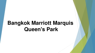 Bangkok Marriott Marquis Queen's Park