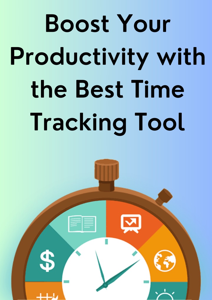boost your productivity with the best time