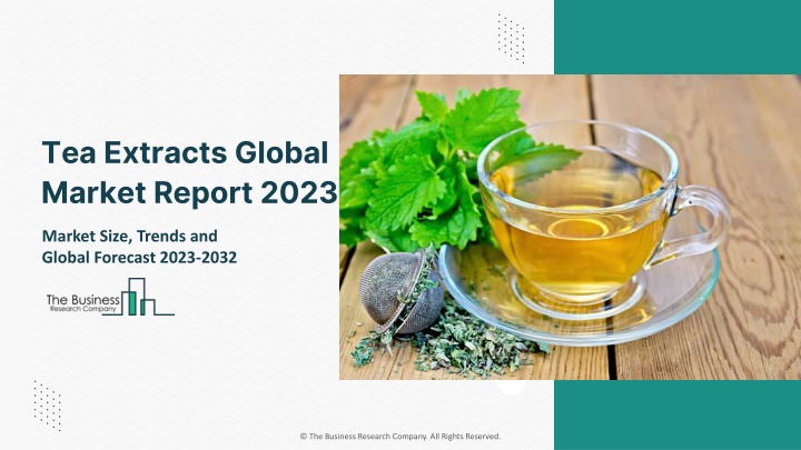 tea extracts global market report 2023