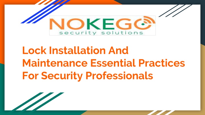 lock installation and maintenance essential practices for security professionals