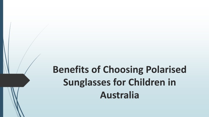 benefits of choosing polarised sunglasses for children in australia