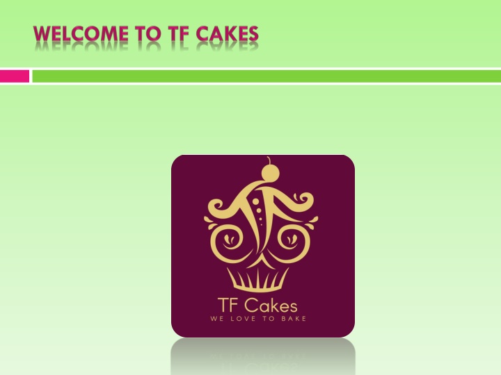 welcome to tf cakes